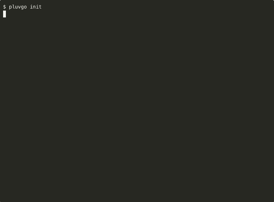 pluvgo init, install, list demonstrated end to end